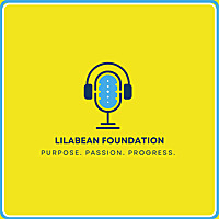 The LBF Podcast: Purpose. Passion. Progress.