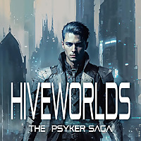 Hiveworlds: The Psyker Saga