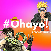 #Ohayo! | Podcast Manga