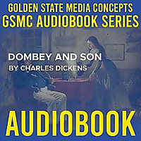 GSMC Audiobook Series: Dombey and Son by Charles Dickens