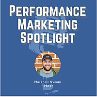 Performance Marketing Spotlight