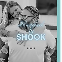 Blended & SHOOK
