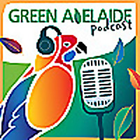 Green Adelaide Podcast