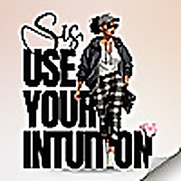 Sis, Use Your Intuition