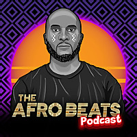 The Afrobeats Podcast