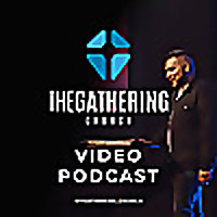The Gathering Church (Video)