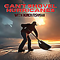 Can't Shovel Hurricanes