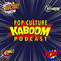 Pop Culture Kaboom Podcast