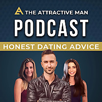 The Attractive Man Podcast