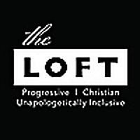 The Loft LA - Progressive Christianity in Podcast Form