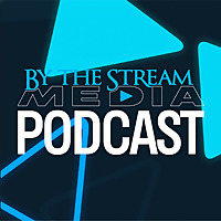 By The Stream Media Podcast