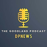 The Goodland Podcast