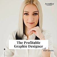 Profitable Graphic Designer: Clients, Business, Money, and Freedom