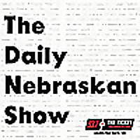 The Daily Nebraskan Show - 93.7 The Ticket KNTK