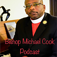 Bishop Michael Cook's Podcast