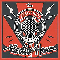 The Songbirds Radio Hour
