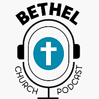 The Bethel Church Podcast