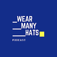 'Wear Many Hats' Podcast