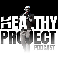 The Healthy Project Podcast