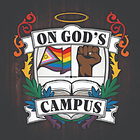 On God's Campus: Voices from the Queer Underground