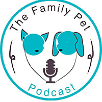 The Family Pet Podcast