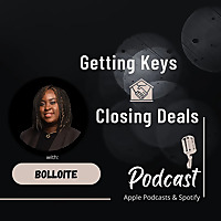 Getting Keys and Closing Deals