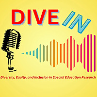 DiveIn:  Diving into Special Education's Most Complex and Pressing Debates