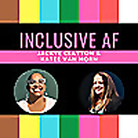 The Inclusive AF Podcast