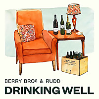Drinking Well with Berry Bros. & Rudd