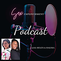 Sex Empowerment w Helen & Halima