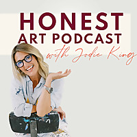 Honest Art Podcast with Jodie King