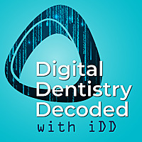 Digital Dentistry Decoded