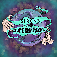 Sirens of the Supernatural