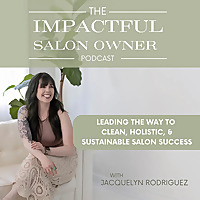 The Impactful Salon Owner Podcast