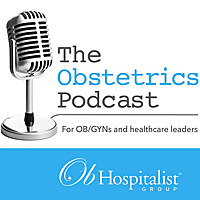 The Obstetrics Podcast