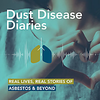 Dust Disease Diaries: Real lives, real stories of asbestos & beyond
