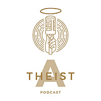 (A)Theist Podcast