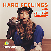 Hard Feelings with Jennette McCurdy