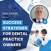 Success Strategies for Dental Practice Owners