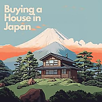 Buying a House in Japan