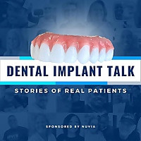 Dental Implant Talk: Stories of REAL Patients