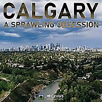 Calgary: A Sprawling Obsession