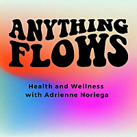 Anything Flows