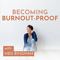 Becoming Burnout Proof: Work Life Balance, Stress Management, Marketing, and Business Growth for Wom