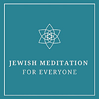 Jewish Meditation for Everyone