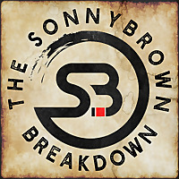 The Sonny Brown Breakdown