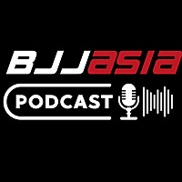 BJJ Asia Podcast