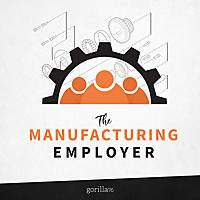The Manufacturing Employer