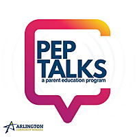 PEP Talks - A Parent Education Program