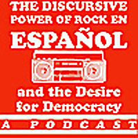 The Discursive Power of Rock en español and the Desire for Democracy